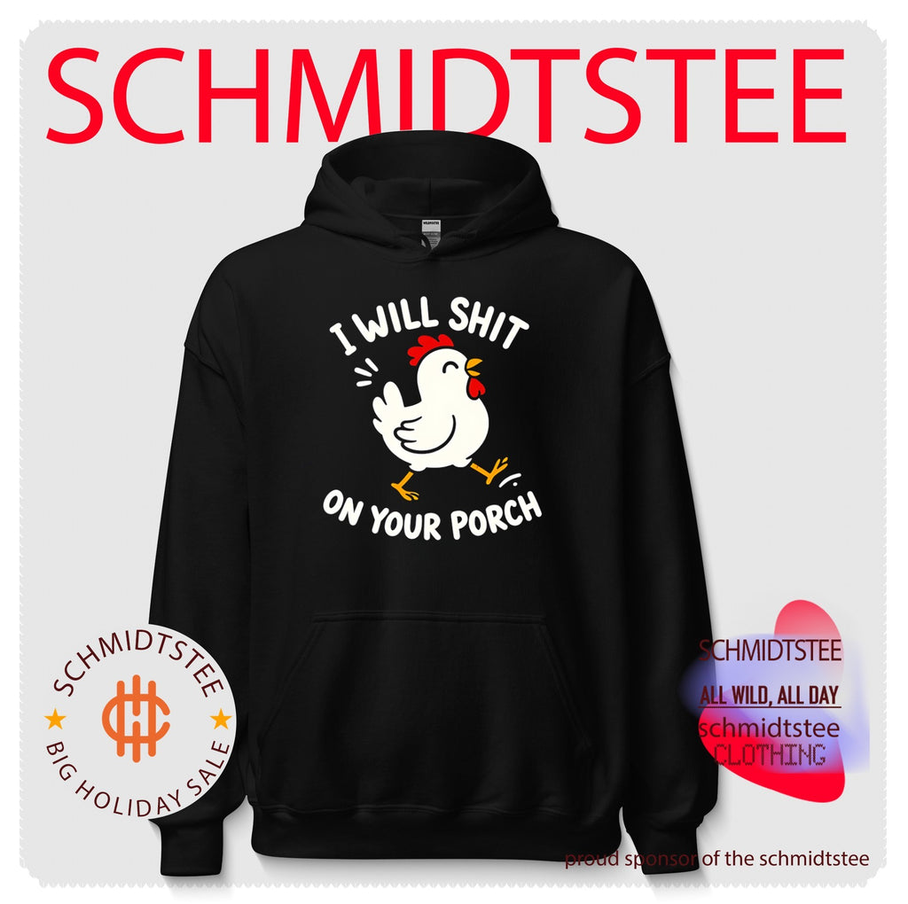 I will shit on your porch cartoon chicken shirt