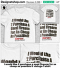 I would like 2 purchase a used firearm for as cheap as possible II vintage shirt