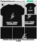 ICEMAN 2026 Album Make Them Remember shirt