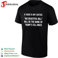 If there is any justice Big Beautiful Bill will be the name of Trump cell mate shirt