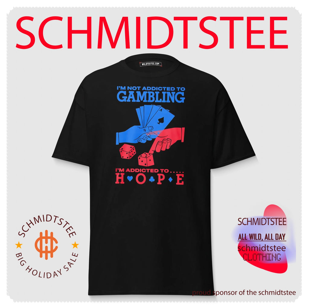 I’m Not Addicted To Gambling I’m Addicted To Hope Cards shirt