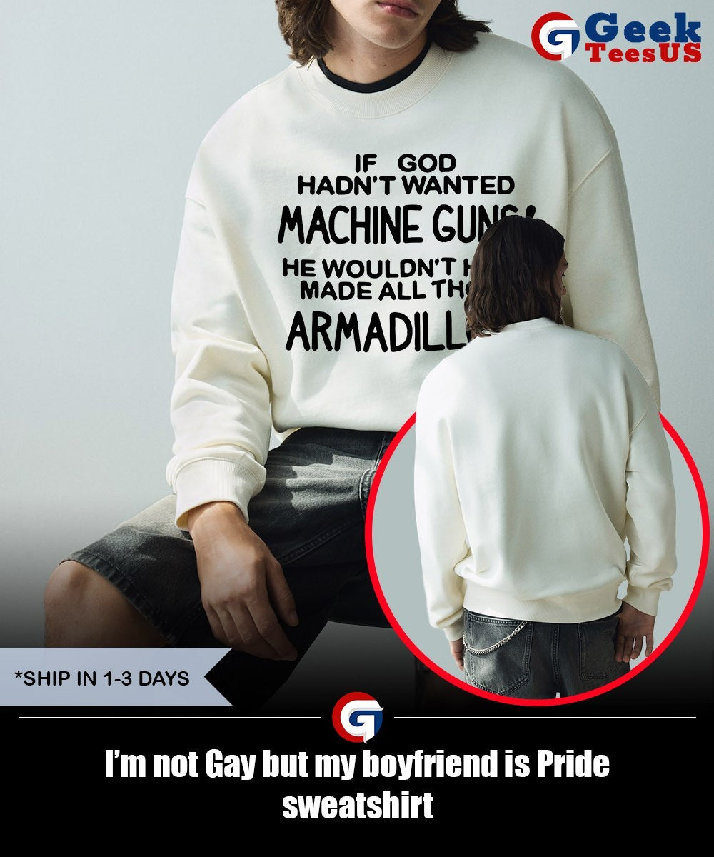 I’m not Gay but my boyfriend is Pride shirt