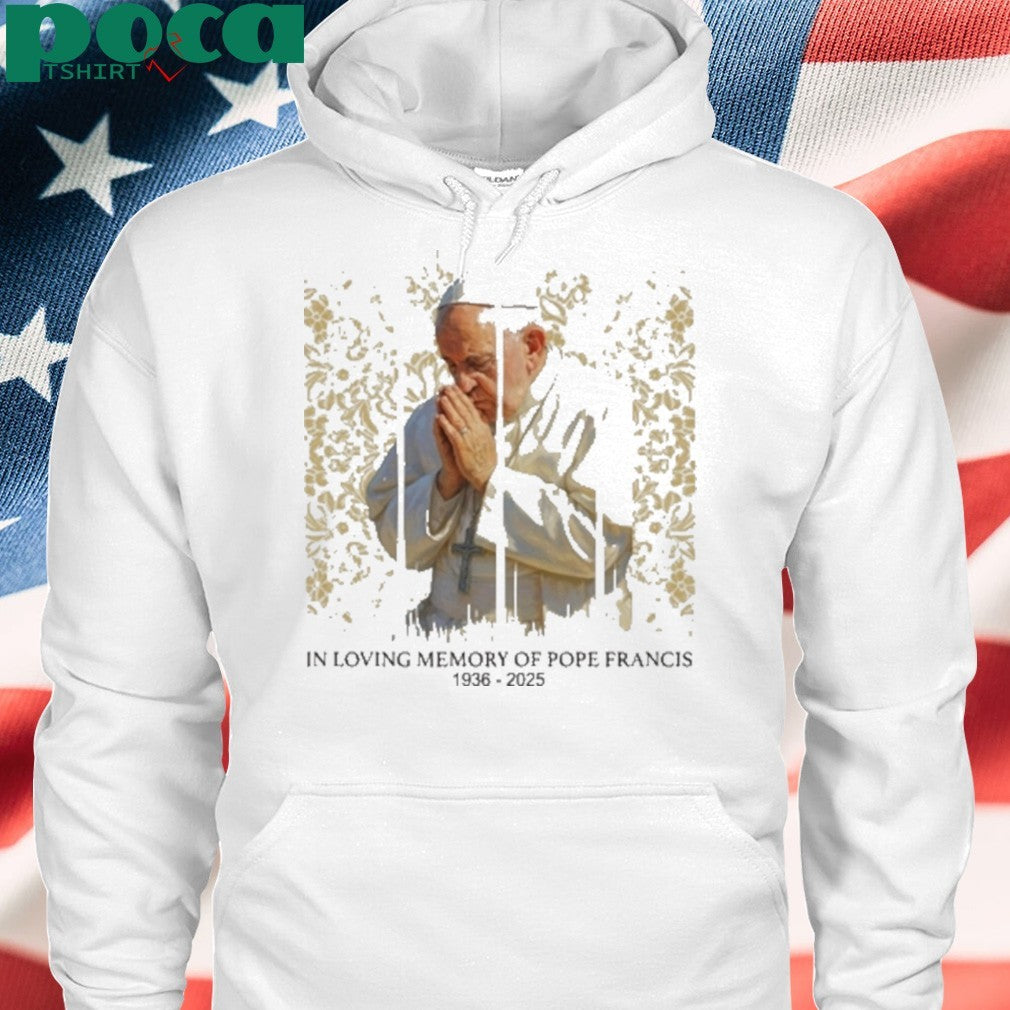 In Loving Memory Of Pope Francis Rip Shirt