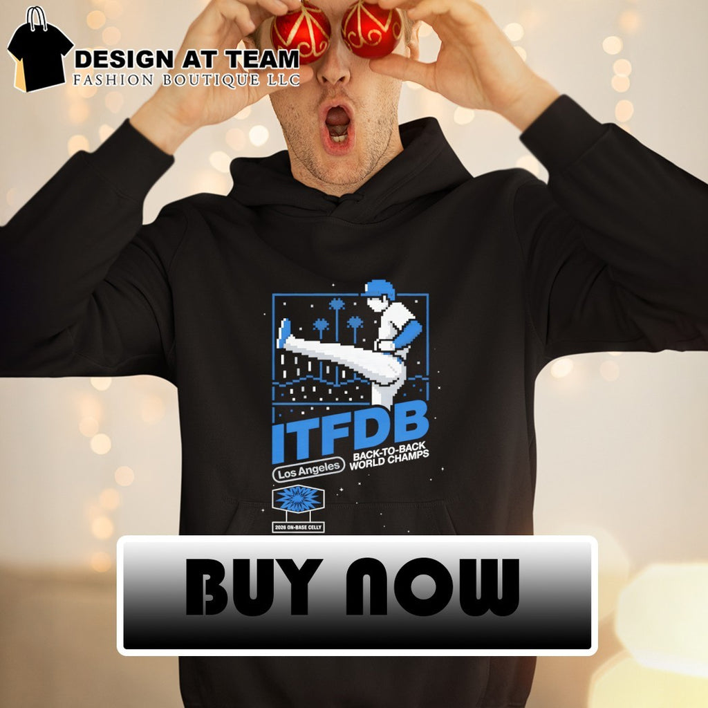 Itfdb back to back World Champs Los Angeles Dodgers MLB Baseball 2026 shirt