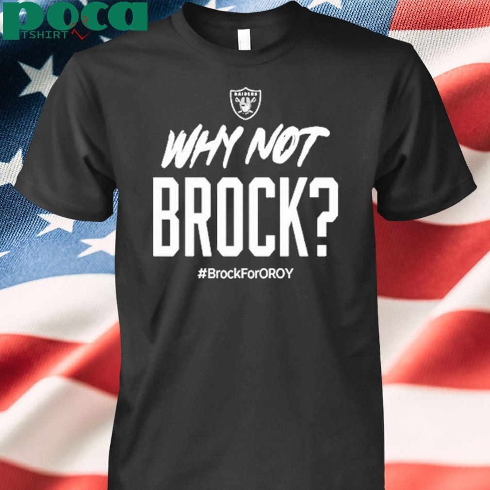 Jackson Powers-Johnson Why Not Brock Brock For Oroy Shirt