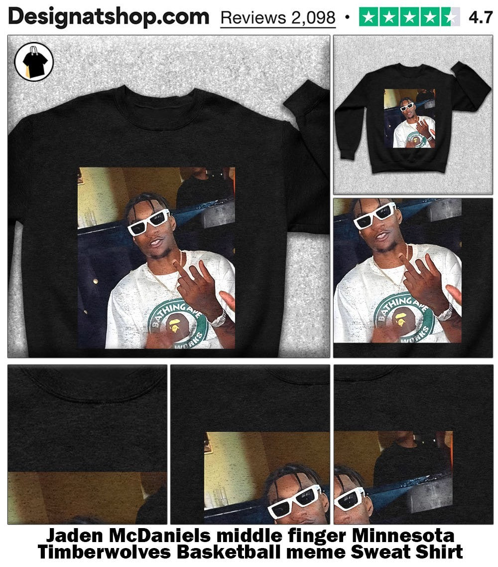 Jaden McDaniels middle finger Minnesota Timberwolves Basketball meme shirt