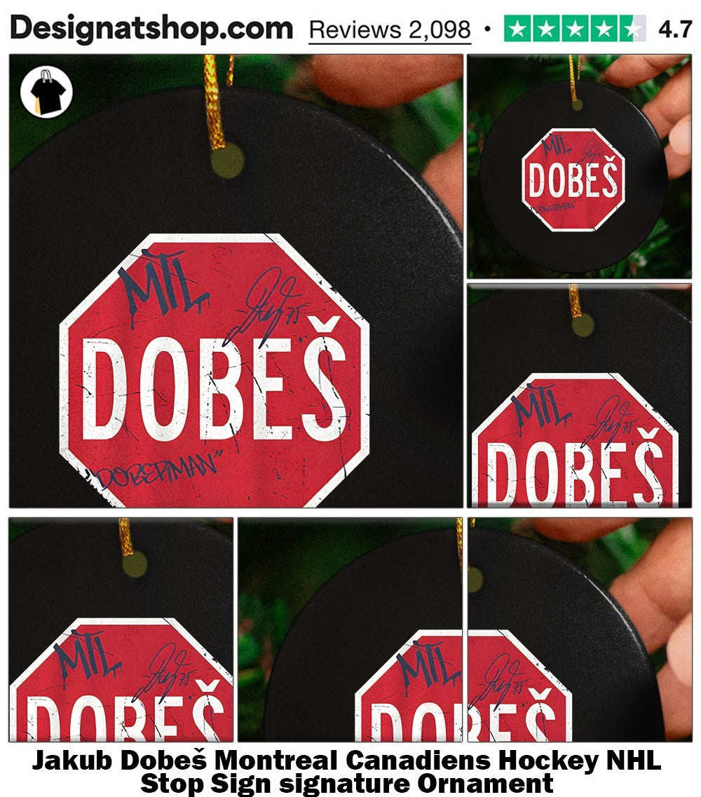 Jakub Dobeš Montreal Canadiens Hockey NHL Stop Sign signature shirt