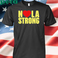 Jane Mcmanus N Love La Strong Shirt