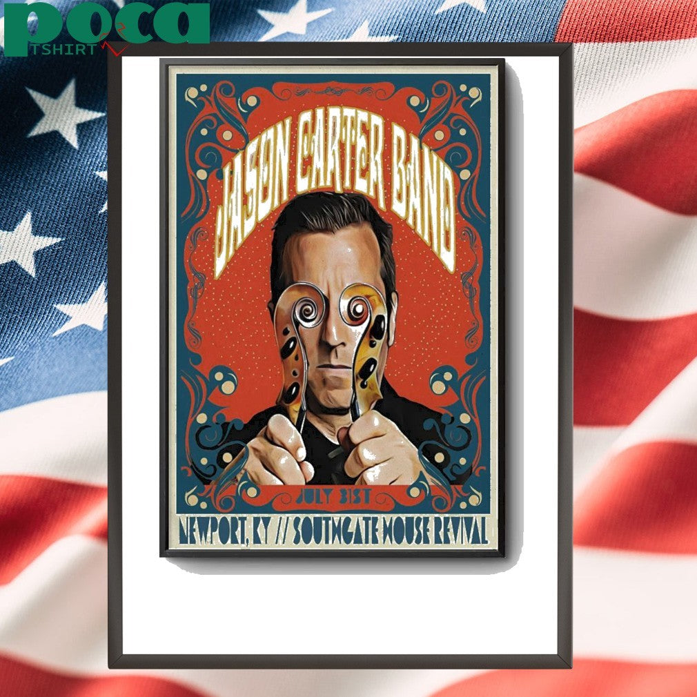 Jason Carter In Newport KY Jul 31 2025 Poster shirt