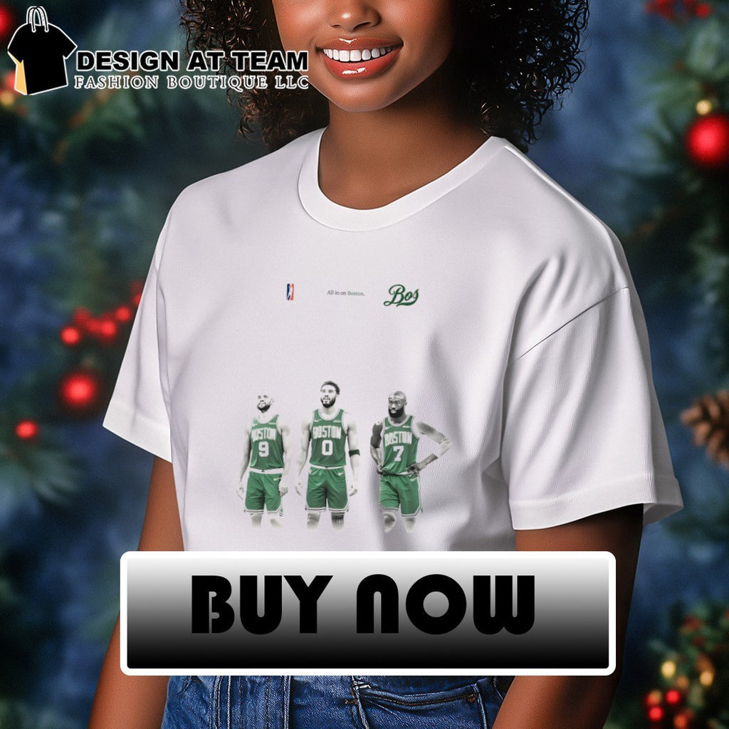 Jayson Tatum Jaylen Brown Derrick White Boston Celtics NBA Finals Season 2026 all in on Boston shirt