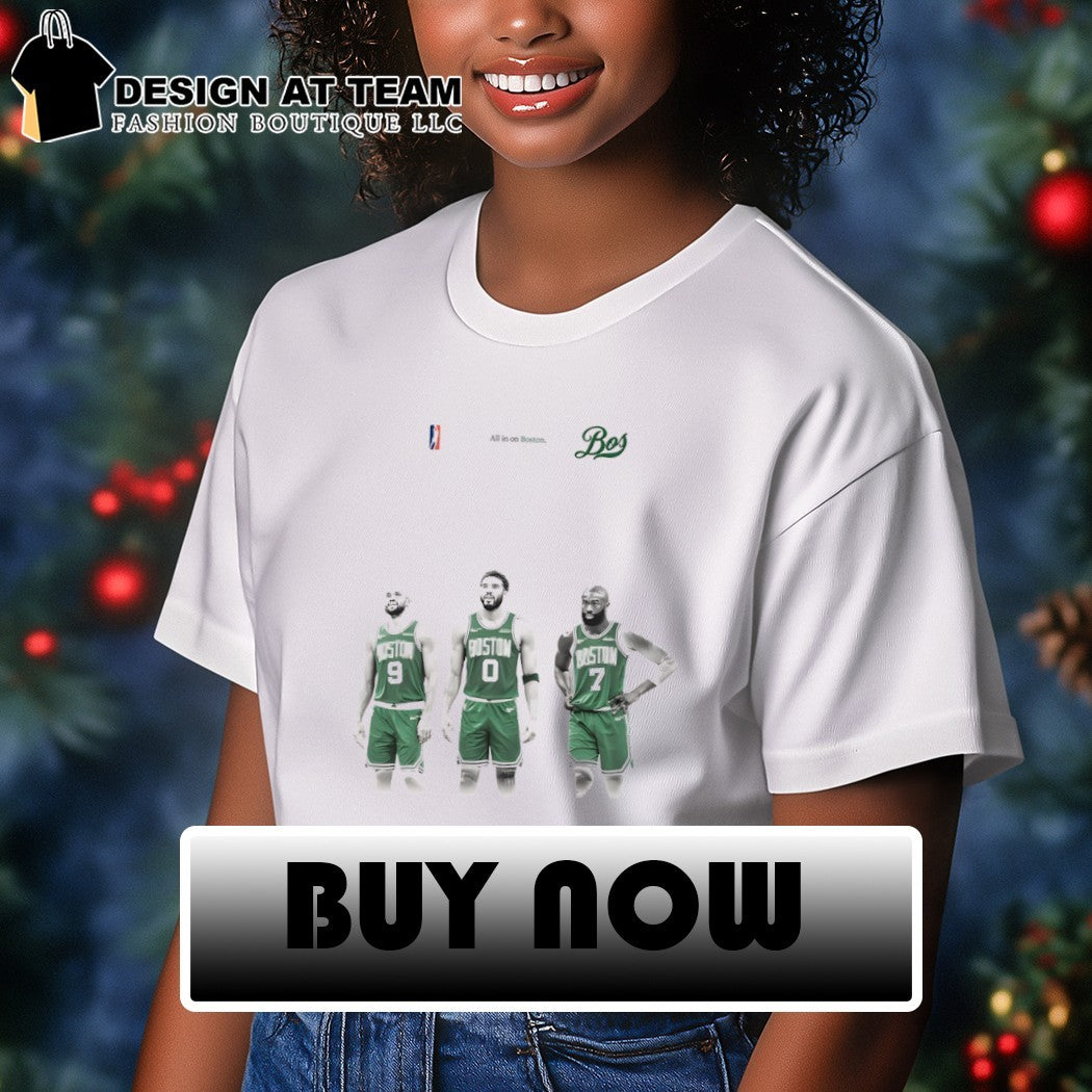 Jayson Tatum Jaylen Brown Derrick White Boston Celtics NBA Finals Season 2026 all in on Boston shirt