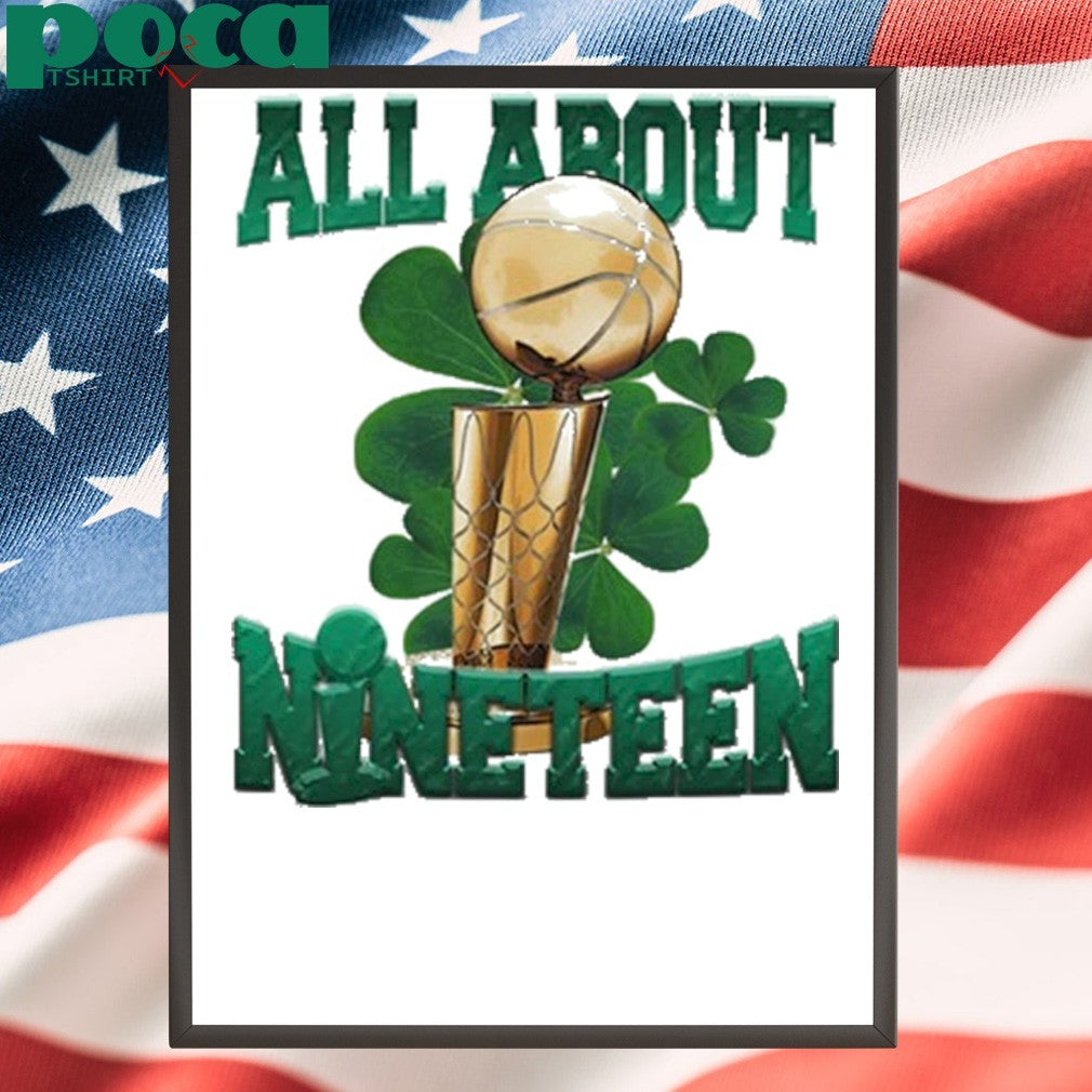 Jayson Tatum Wearing Boston All About Nineteen 19 shirt