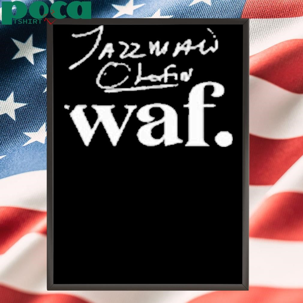 Jazzman Olofin Waf To My Fam Waf Get Your Groove On Get Your Move On Rouse Da Roof One Love Shirt