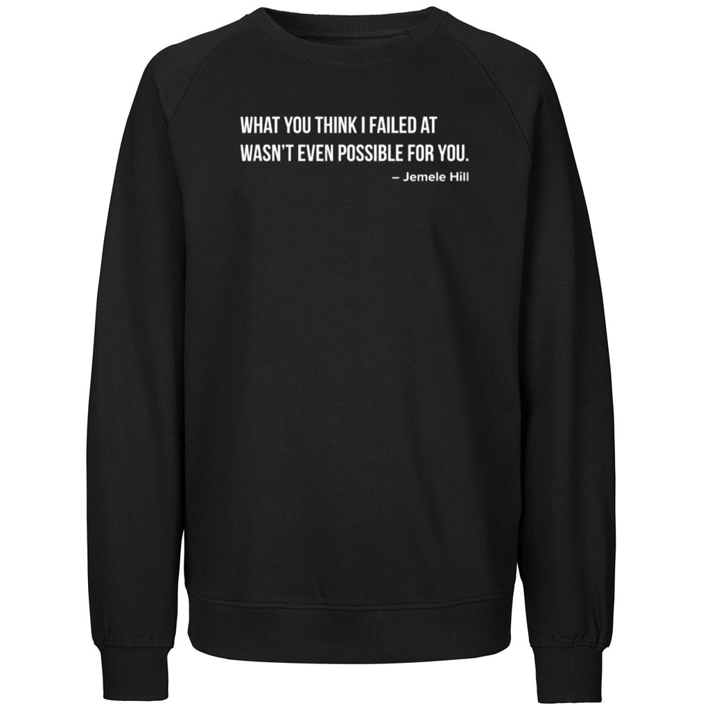 Jemele Hill What You Think I Failed At Shirt