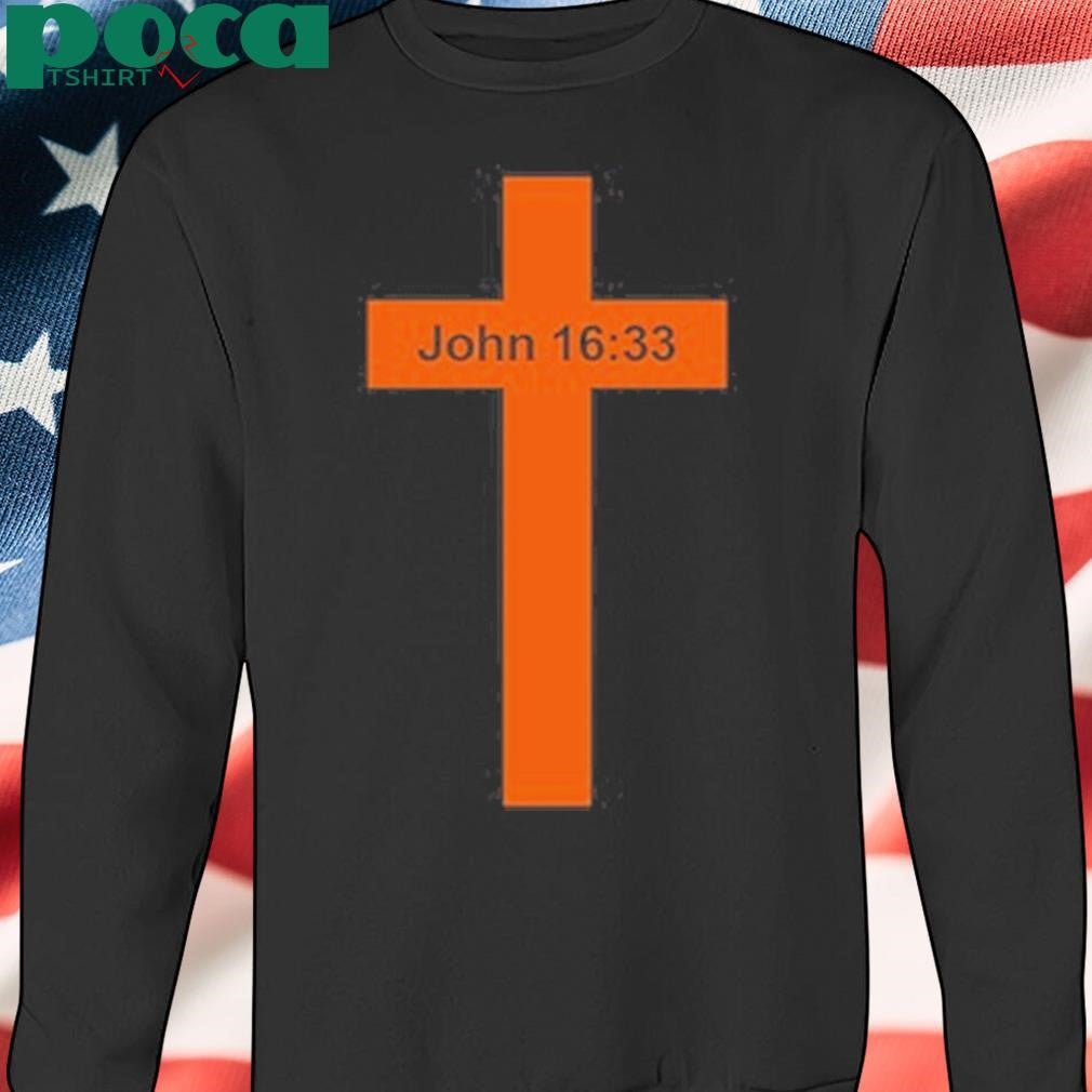 Jesus Won Big One In Texas John 16 33 New shirt
