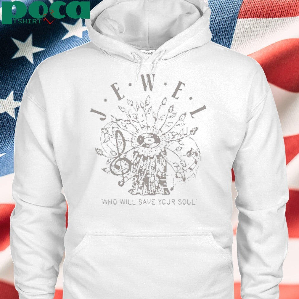 Jewel Who Will Save Your Soul T-Shirt