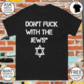 Jewish Don’t Fuck With The Jews shirt