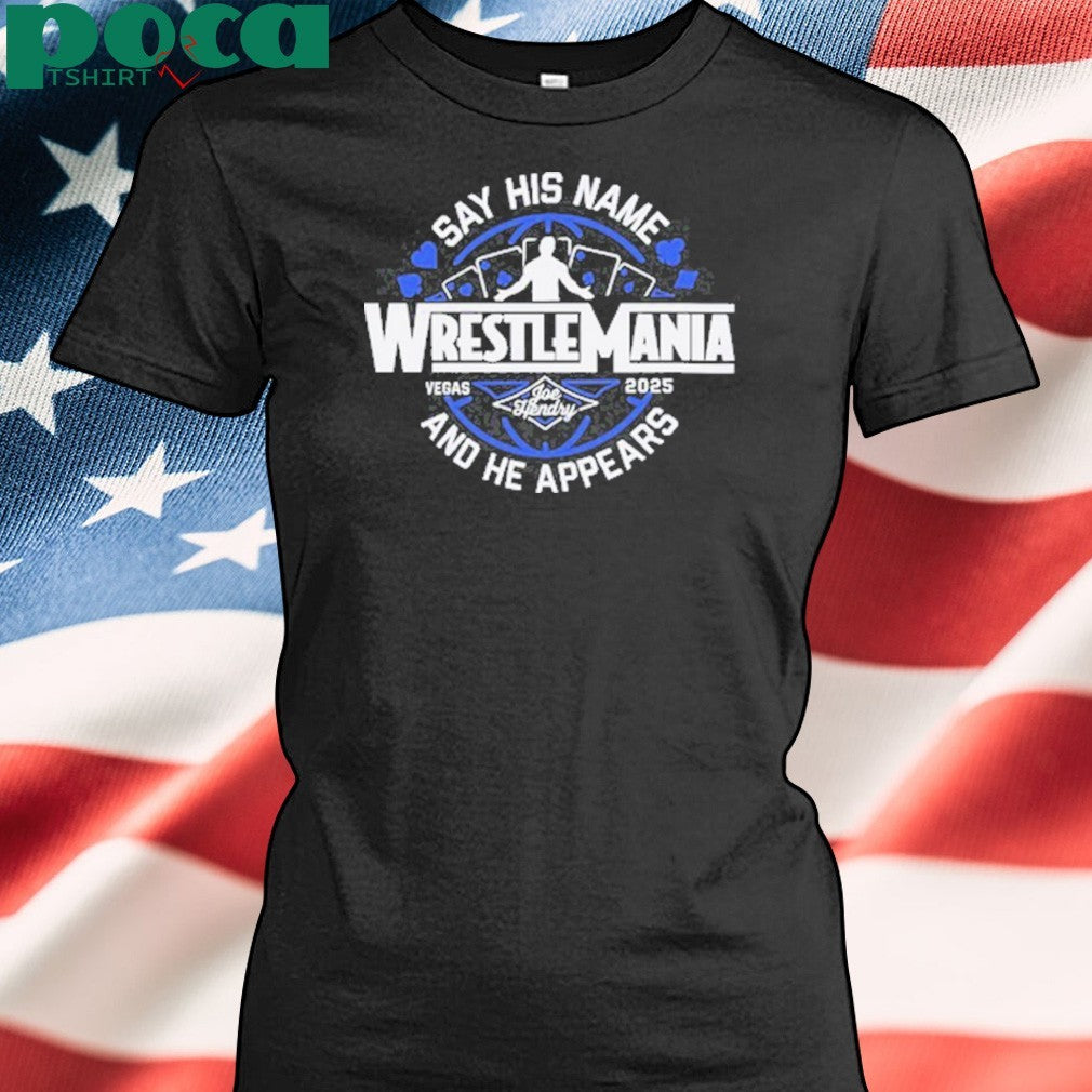 Joe Hendry Wrestlemania Vegas 2025 and he appears shirt