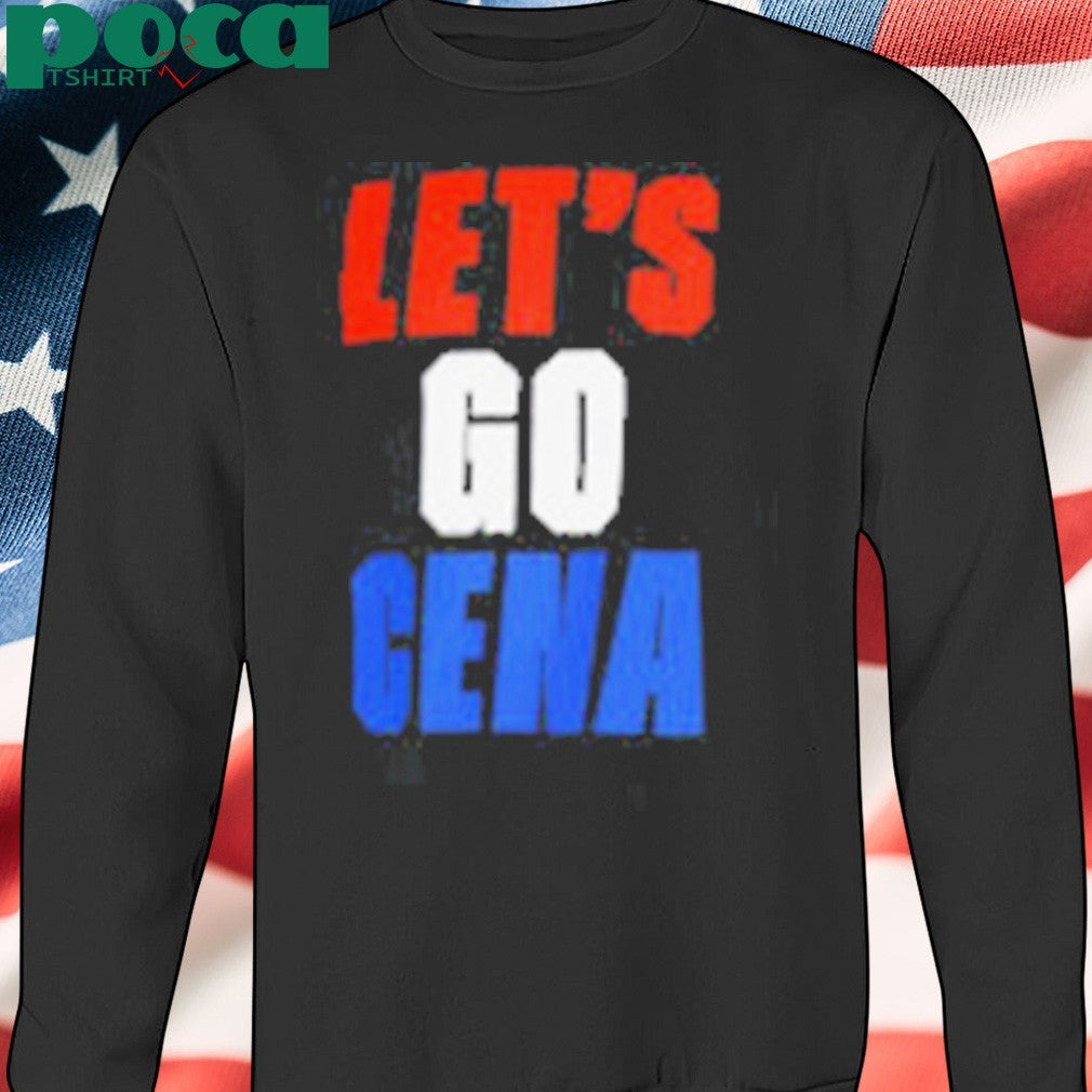 John Cena let’s go Cena shirt