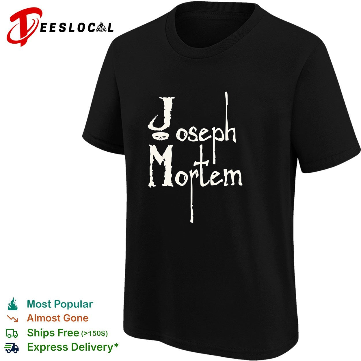 Joseph mortem gothic typography shirt