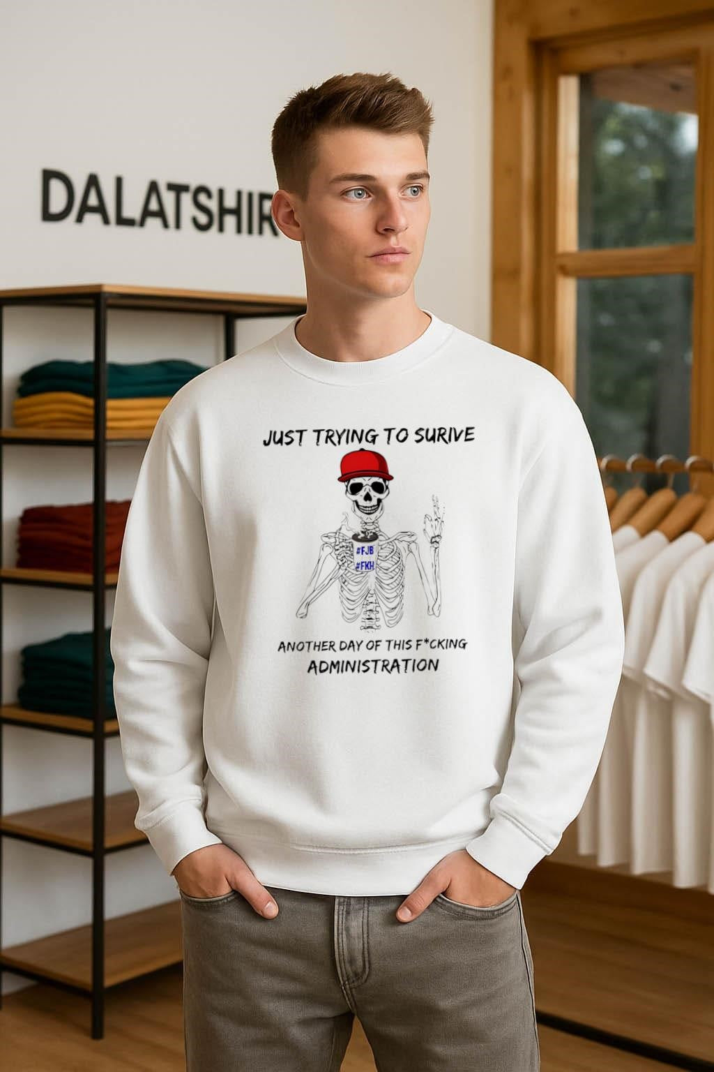 Just Trying To Survive Skeleton Drinking Coffee FJB shirt