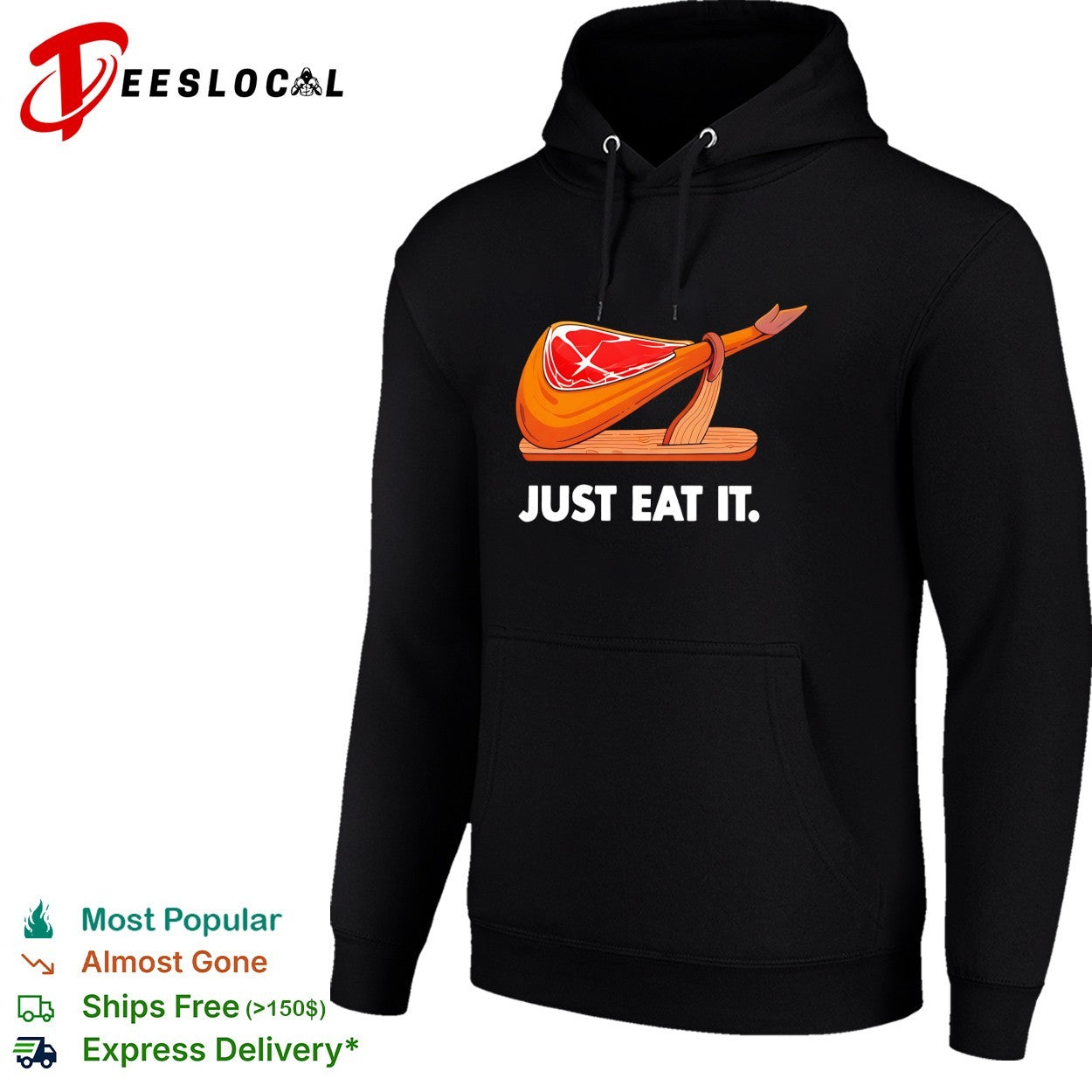 Just eat it ham shirt