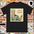 Just release the Jeffrey Epstein fuck that shirt
