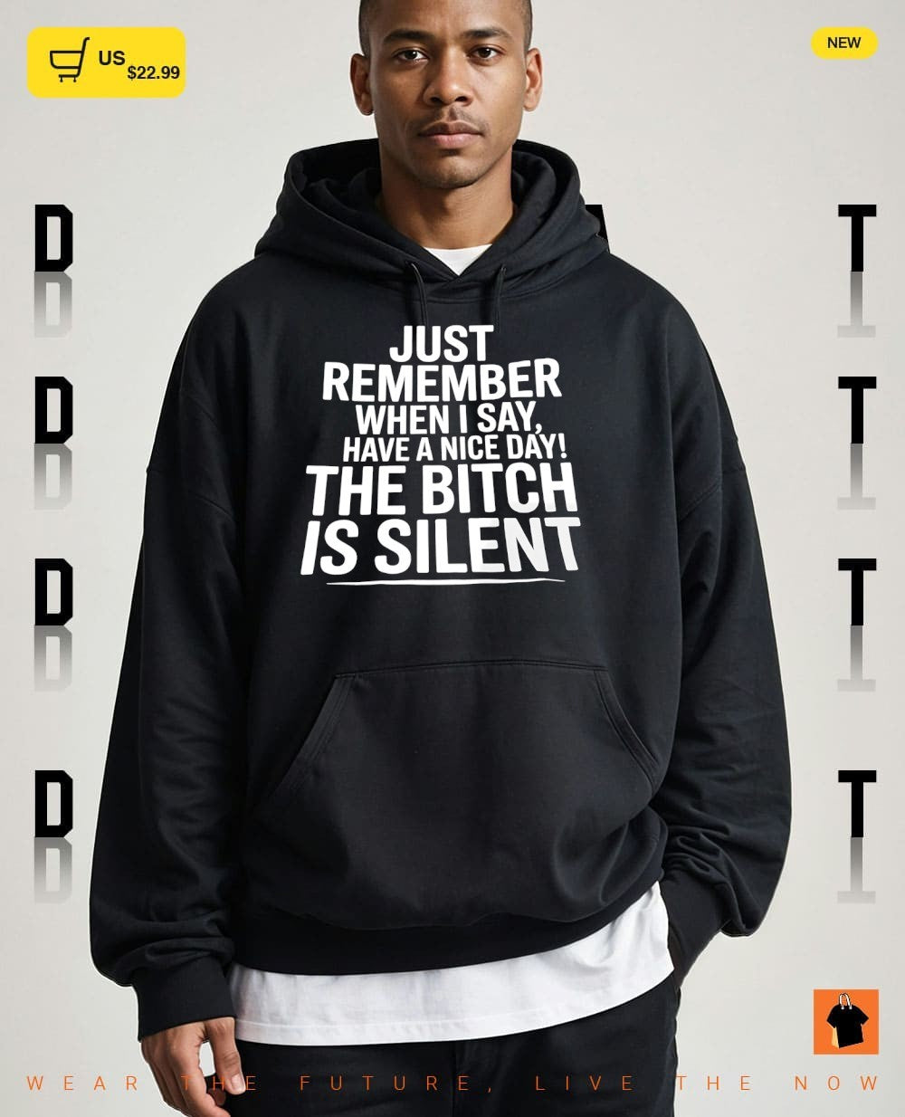 Just remember when I say have a nice day the bitch is silent shirt