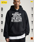 Just remember when I say have a nice day the bitch is silent shirt