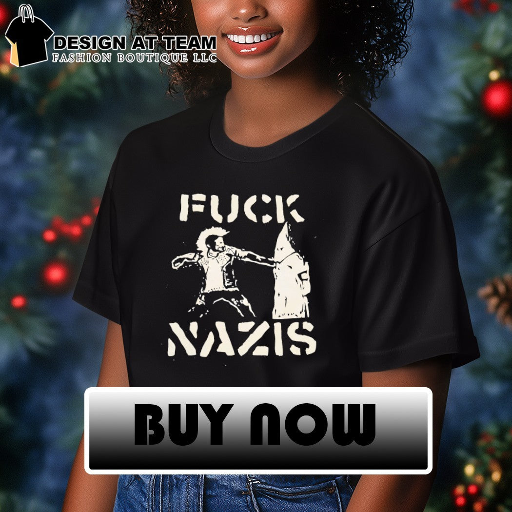 KKK Fuck Nazis shirt