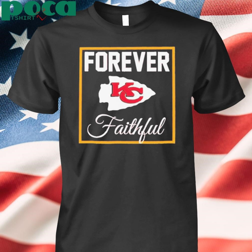 Kansas City Chiefs forever faithful shirt