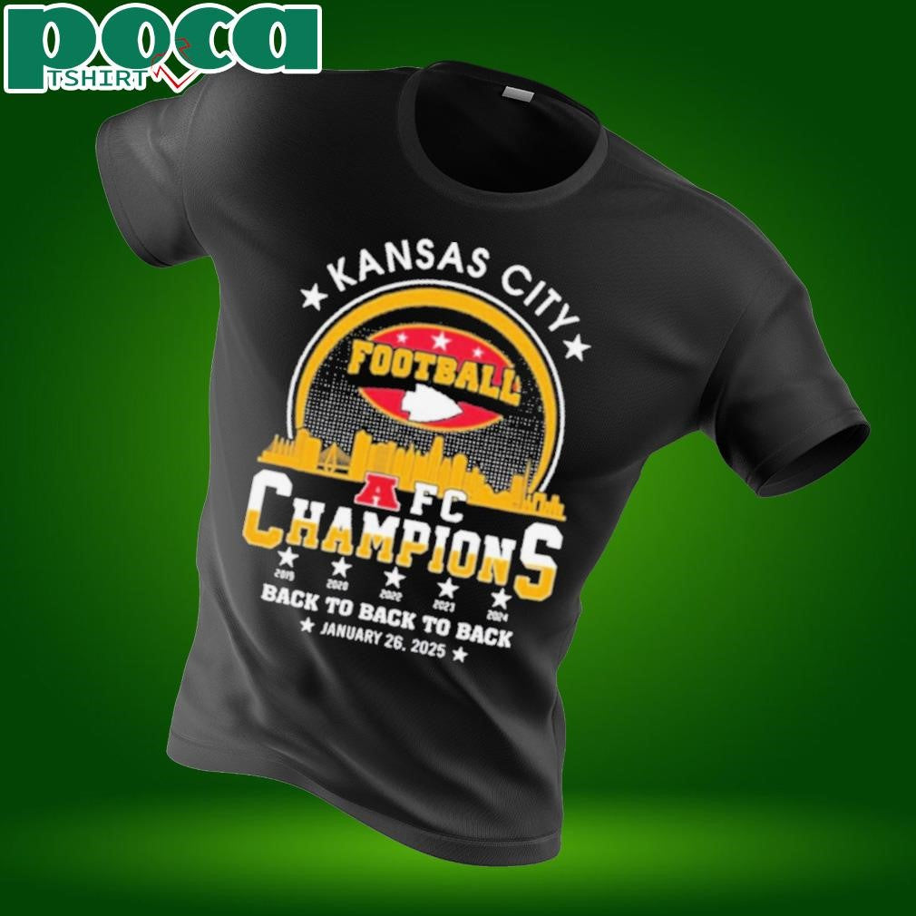 Kansas City Football 2024 2025 AFC Champions The American Football Champs Back To Back To Back Skyline Shirt