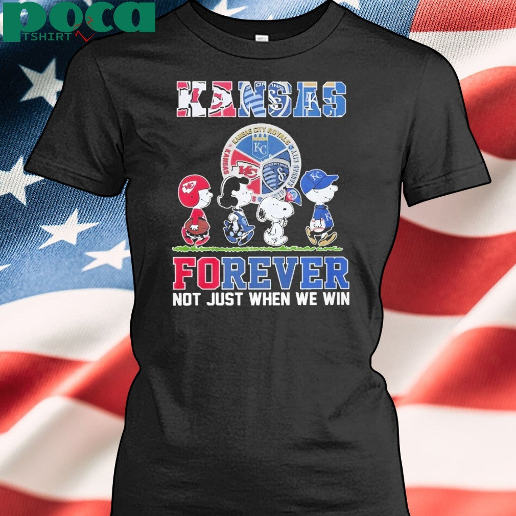 Kansas Sports Teams Forever Not Just When We Win Shirt