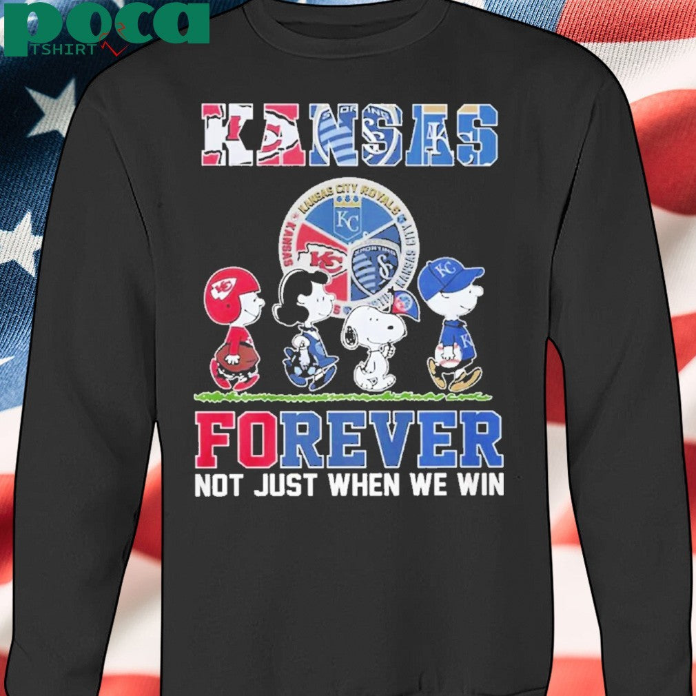 Kansas Sports Teams Forever Not Just When We Win Shirt
