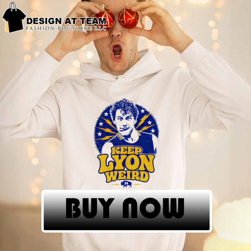 Keep Lyon Weird Alex Lyon Buffalo Sabres Hockey NHL 2026 shirt