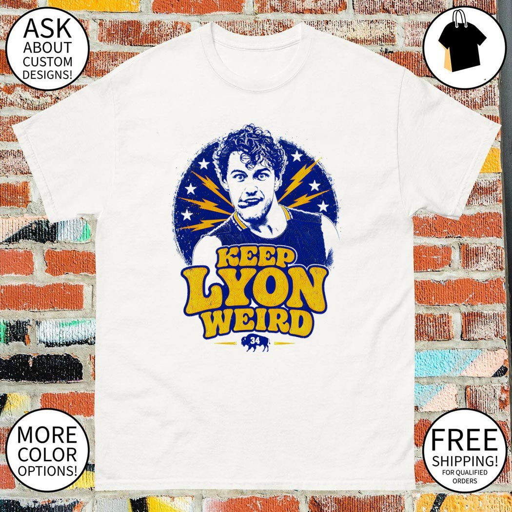 Keep Lyon Weird Alex Lyon Buffalo Sabres Hockey NHL 2026 shirt