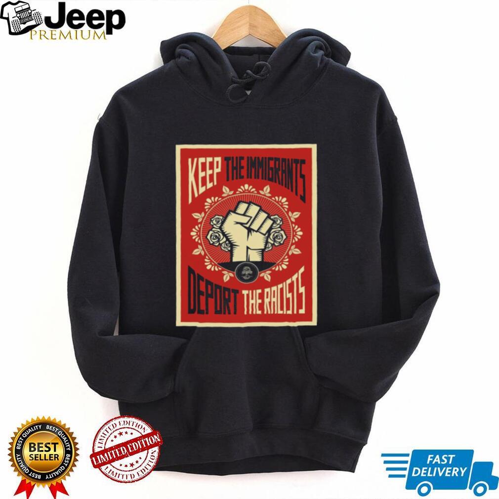 Keep The Immigrants Deport The Racists Vintage Floral Fist Shirt