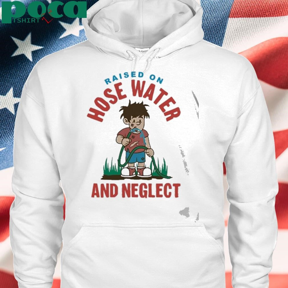 Kelly Manno Genx Shit Raised On Hose Water And Neglect Shirt