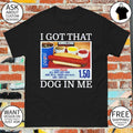 Kirkland Signature I got that dog in me all beef hot dog shirt
