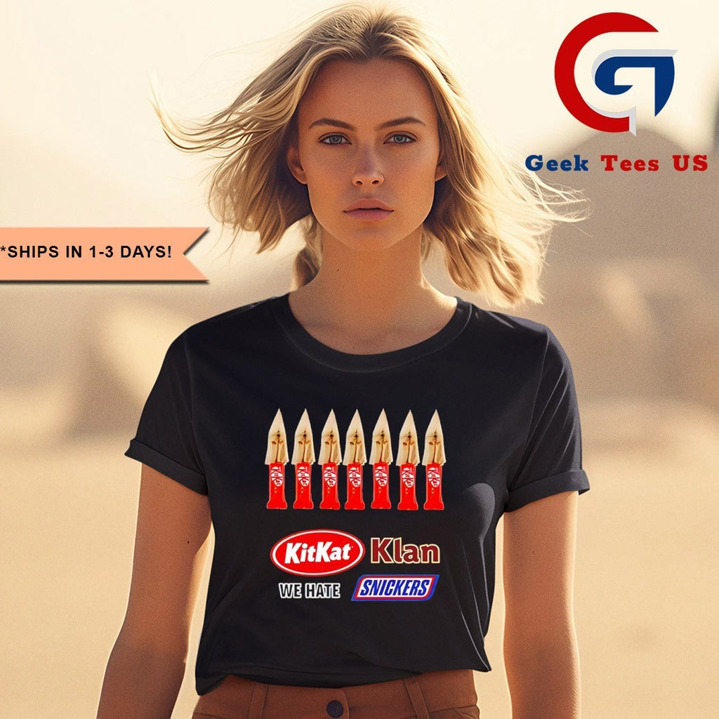 Kit Kat Klan We Hate Snickers shirt