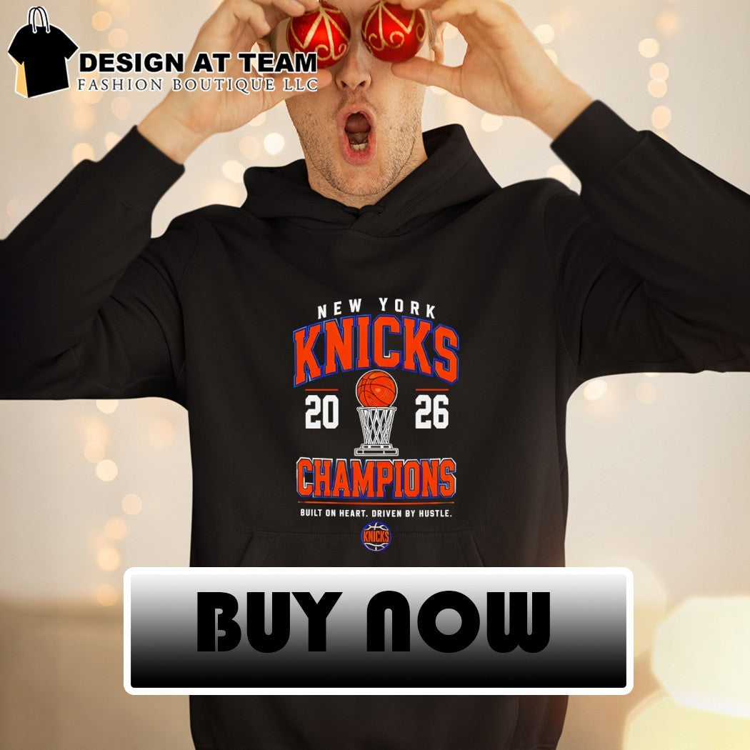 Knicks Big City Basketball Champions 2026 built on heart driven by hustle shirt