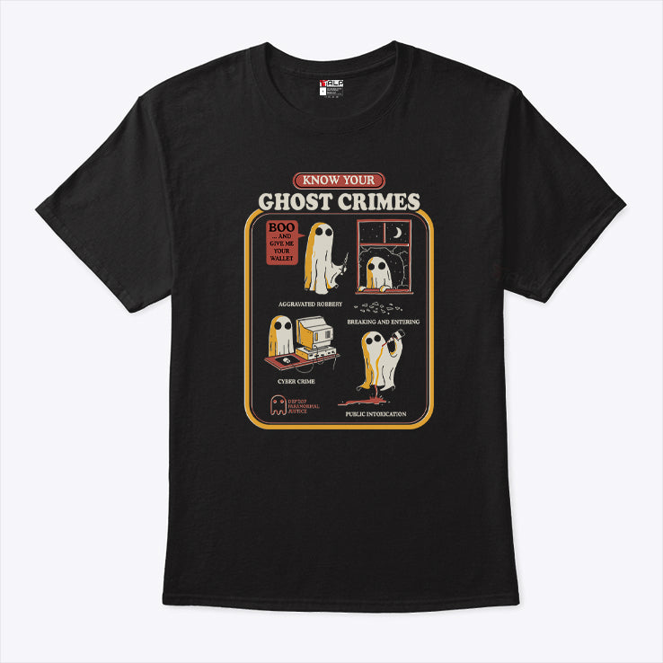 Know Your Ghost Crimes T Shirt