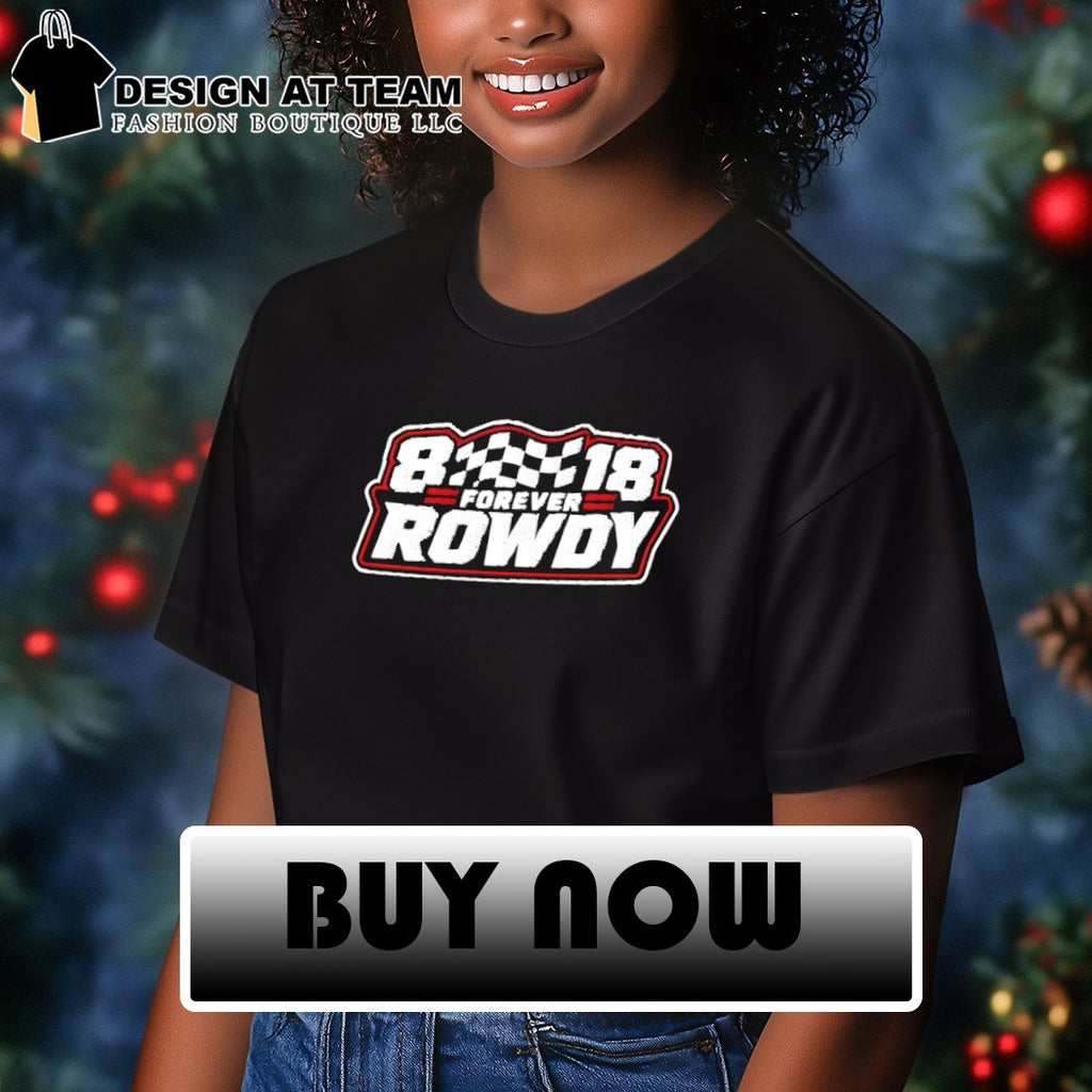 Kyle Busch Richardson 112 Forever Rowdy Racing shirt