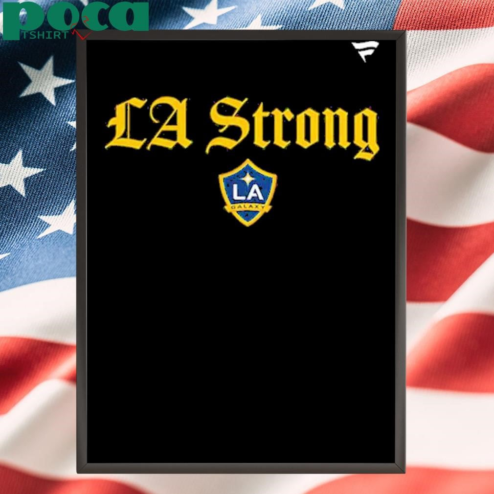 LA Galaxy Fanatics Unisex LA Strong Fleece Pullover Shirt