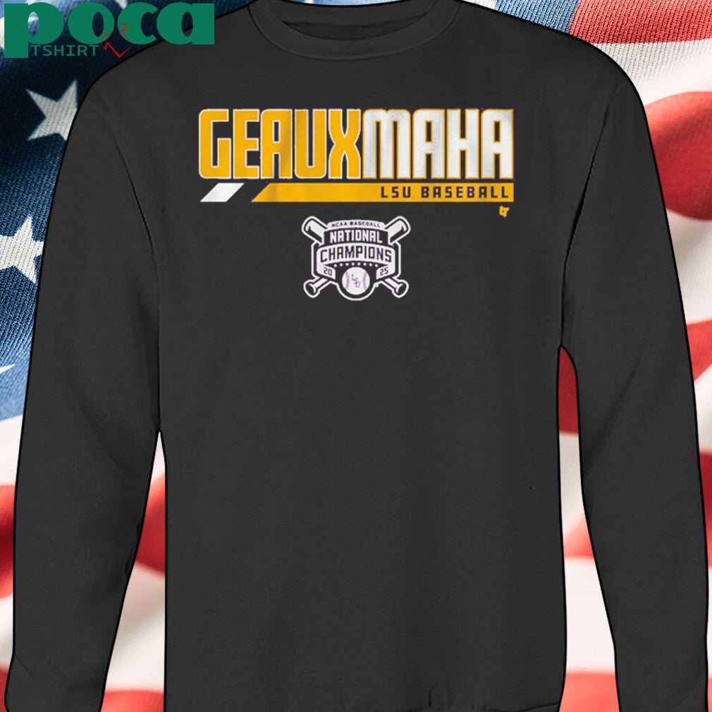LSU Baseball 2025 National Champions Geauxmaha T-Shirt