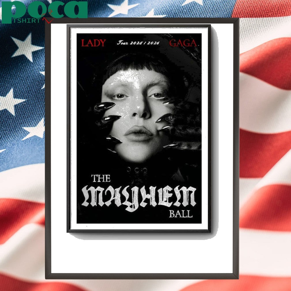 Lady Gaga Tour 2025 2026 The Mayhem Ball Poster shirt