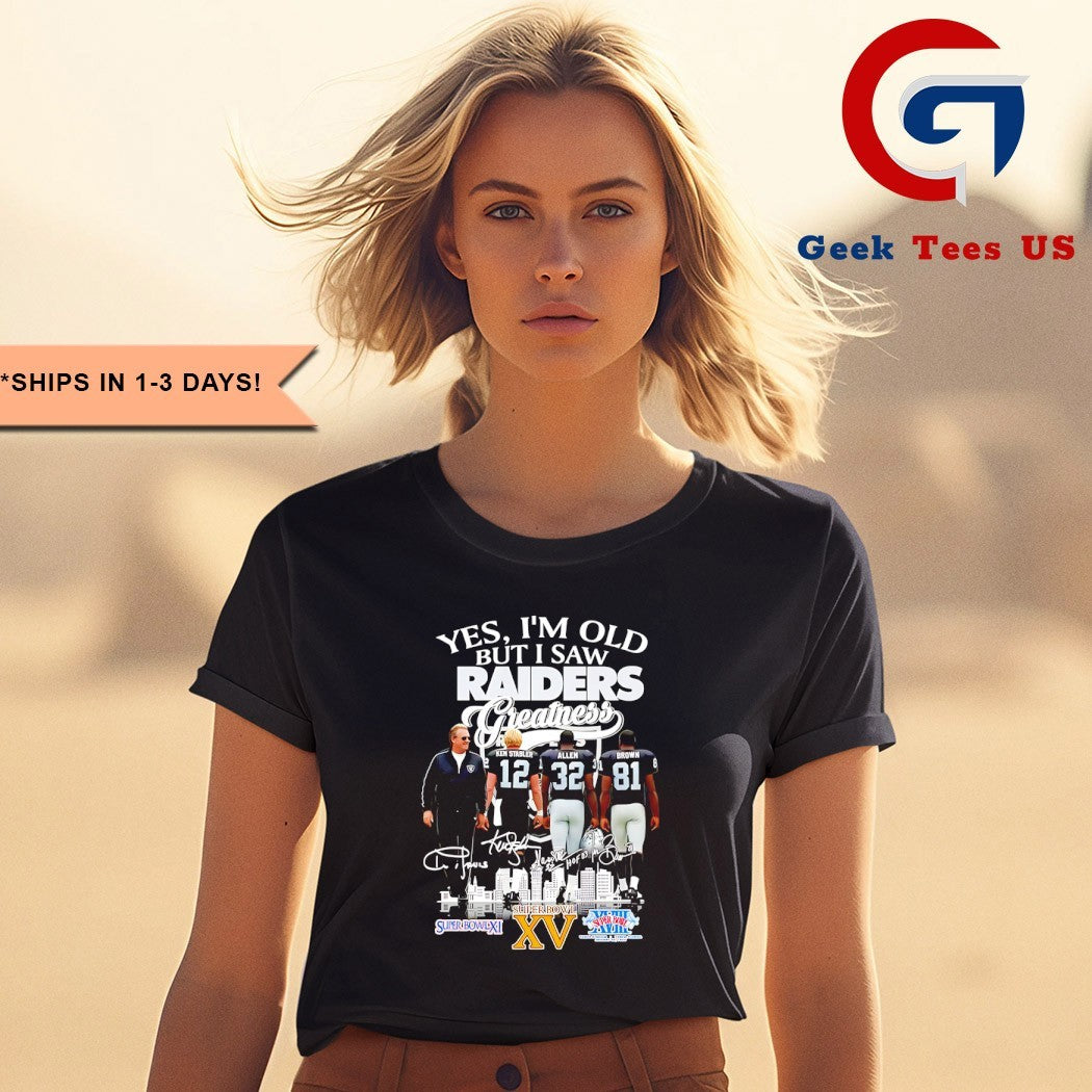 Las Vergas Raiders yes I’m old but I saw Raiders Greatness Squad 2025 signature shirt