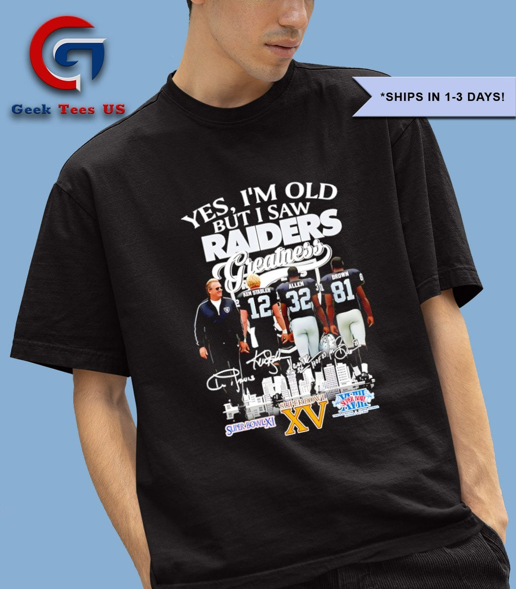 Las Vergas Raiders yes I’m old but I saw Raiders Greatness Squad 2025 signature shirt