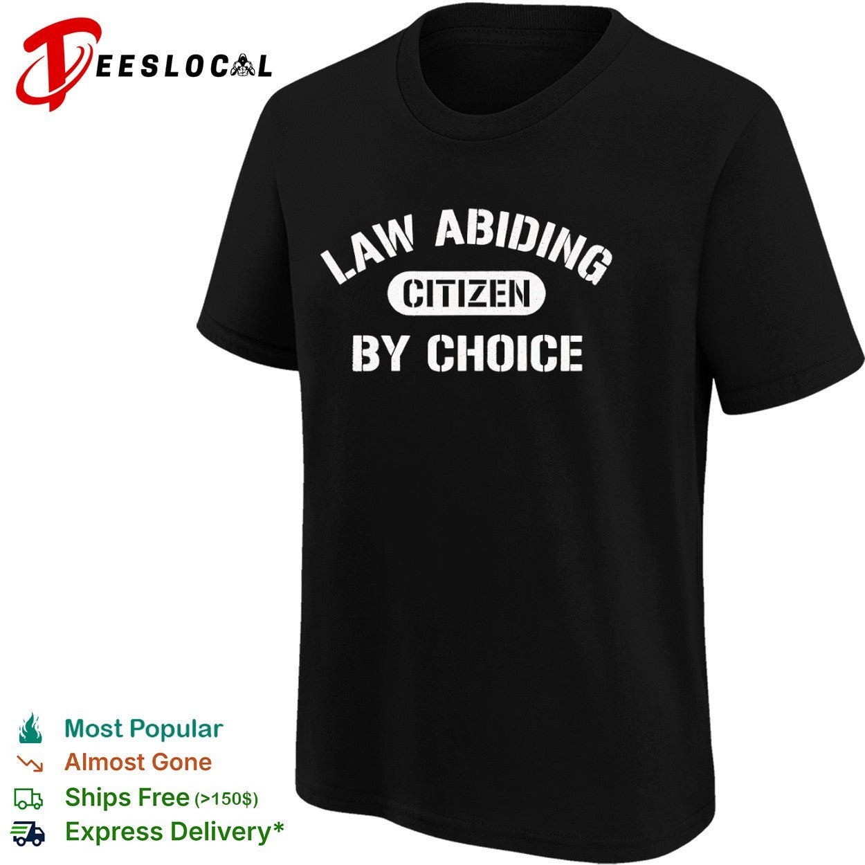 Law Abiding Citizen by Choice shirt