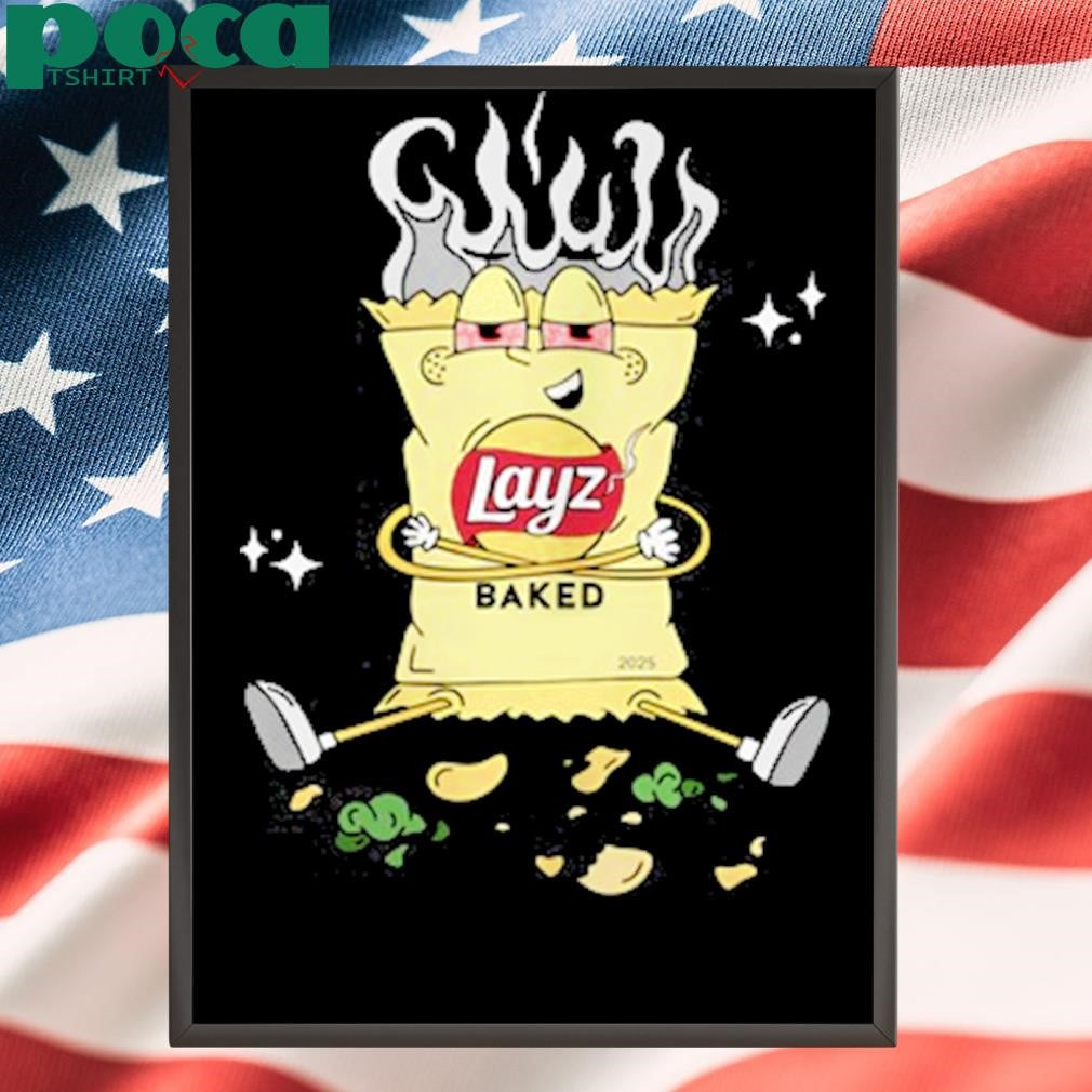 Layz Store Baked Layz 2025 Shirt